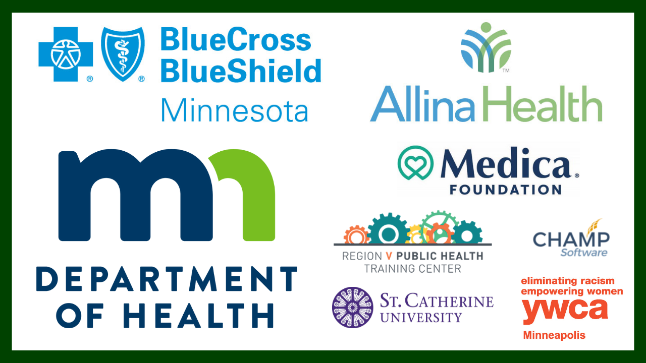 Logos of Minnesota Department of Health, Blue Cross Blue Shield of Minnesota, Allina Health, Medica Foundation, Region V Public Health Training Center, CHAMP software, St. Catherine's University, and the YWCA Minneapolis.