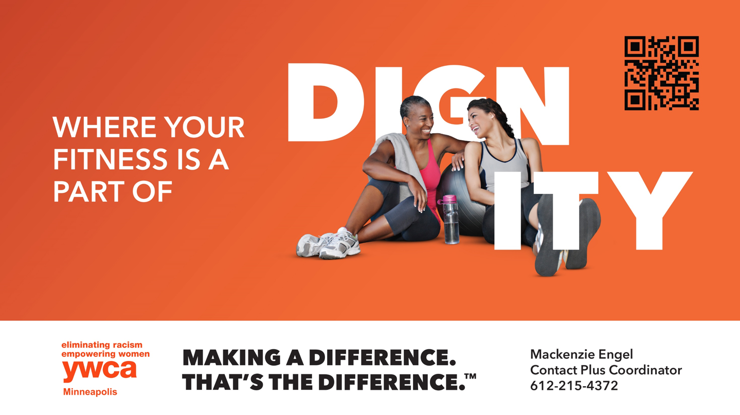 Where your fitness is a part of dignity. Eliminating racism, empowering women. Making a difference - that's the difference.