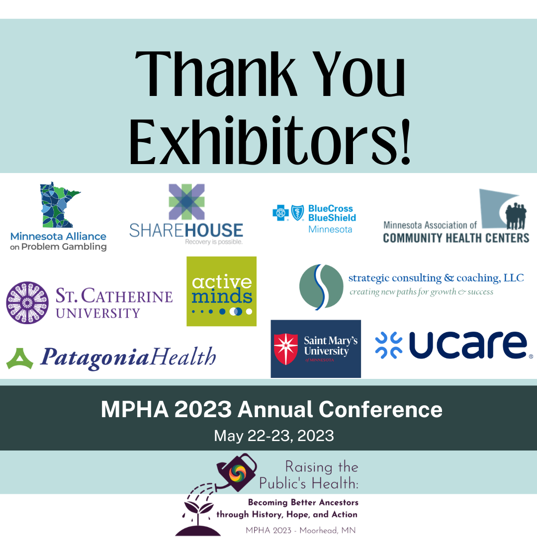 Light blue background with banner reading Thank You Exhibitors! Logos listed of Strategic Consulting & Coaching LLC, MN Association of Community Health Centers, Blue Cross Blue Shield, Active Minds, Sharehouse, MN Alliance on Problem Gambling, Patagonia Health, Saint Mary's University, Saint Catherine University, UCare.